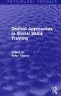 Image for Radical Approaches to Social Skills Training