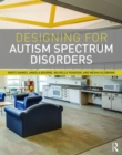 Image for Designing for Autism Spectrum Disorders
