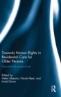 Image for Towards Human Rights in Residential Care for Older Persons