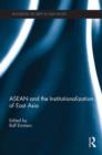 Image for ASEAN and the Institutionalization of East Asia