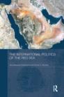 Image for The International Politics of the Red Sea