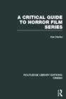 Image for A Critical Guide to Horror Film Series