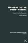 Image for Masters of the Soviet Cinema