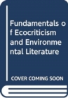 Image for Fundamentals of Ecocriticism and Environmental Literature