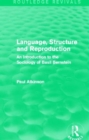 Image for Language, Structure and Reproduction (Routledge Revivals)