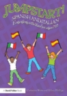 Image for Jumpstart! Spanish and Italian  : engaging activities for ages 7-12