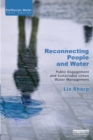 Image for Reconnecting people and water  : public engagement and sustainable urban water management