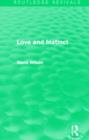Image for Love and Instinct (Routledge Revivals)
