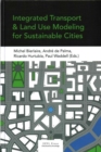 Image for Integrated Transport and Land Use Modeling for Sustainable Cities