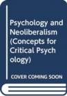 Image for Psychology and neoliberalism