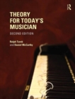 Image for Theory for Today&#39;s Musician, Second Edition (Textbook and Workbook Package)