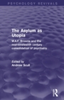 Image for The Asylum as Utopia