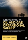Image for Introduction to oil and gas operational safety  : revision guide for the NEBOSH international technical certificate in oil and gas operational safety