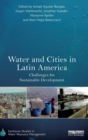 Image for Water and cities in Latin America  : challenges for sustainable development