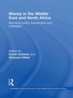 Image for Money in the Middle East and North Africa  : monetary policy frameworks and strategies