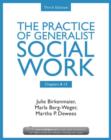 Image for The practice of generalist social work: Chapters 8-13 : Chapters 8-13