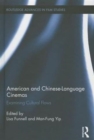 Image for American and Chinese-language cinemas  : examining cultural flows