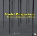 Image for Model perspectives  : structure, architecture and culture