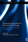 Image for Constructing narratives of continuity and change  : a transdisciplinary approach to researching lives
