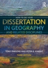 Image for How To Do Your Dissertation in Geography and Related Disciplines