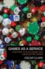 Image for Games as a service  : how free2play design can make better games