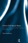 Image for Online child sexual abuse  : grooming, policing and child protection in a multi-media world