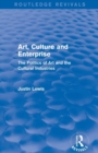 Image for Art, culture and enterprise  : the politics of art and the cultural industries