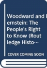 Image for Woodward and Bernstein  : the people&#39;s right to know