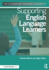 Image for The classroom teacher&#39;s guide to supporting English language learners