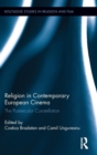 Image for Religion in contemporary European cinema  : the postsecular constellation