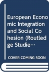 Image for European economic integration and social cohesion