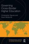 Image for Governing Cross-Border Higher Education