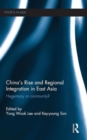 Image for China&#39;s Rise and Regional Integration in East Asia