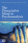 Image for The Dissociative Mind in Psychoanalysis