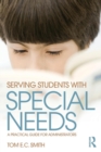 Image for Serving students with special needs  : a practical guide for administrators