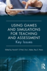 Image for Using Games and Simulations for Teaching and Assessment