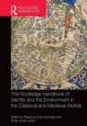 Image for The Routledge Handbook of Identity and the Environment in the Classical and Medieval Worlds