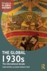 Image for The global 1930s  : the international decade