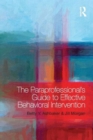 Image for The paraprofessional&#39;s guide to effective behavioral intervention