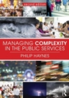 Image for Managing complexity in the public services