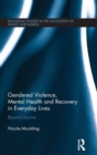 Image for Gendered abuse, violence and mental health in everyday lives  : beyond trauma