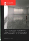 Image for The Routledge Handbook of Philosophy of Imagination