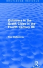 Image for Outsiders in the Greek Cities in the Fourth Century BC (Routledge Revivals)