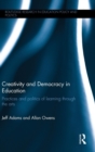 Image for Creativity and Democracy in Education