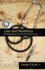 Image for Law and bioethics  : intersections along the mortal coil