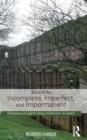 Image for Allure of the Incomplete, Imperfect, and Impermanent