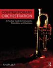 Image for Contemporary orchestration  : a practical guide to instruments, ensembles, and musicians