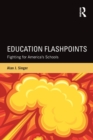 Image for Education Flashpoints