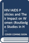 Image for HIV/AIDS Policies and Their Impact on Women