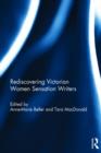 Image for Rediscovering Victorian Women Sensation Writers